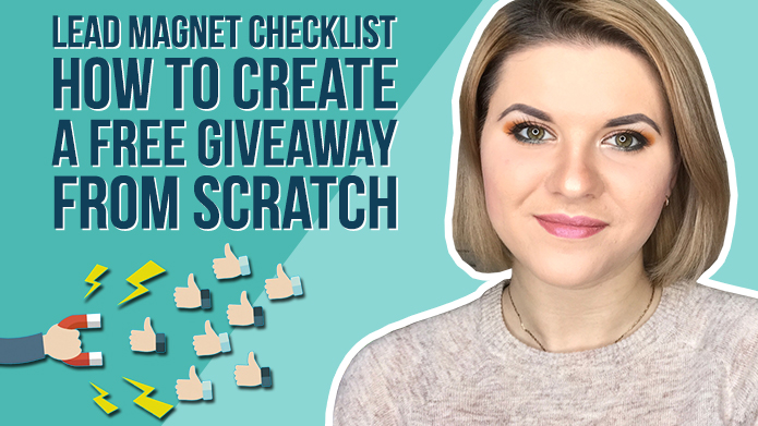 Lead Magnet Checklist - How to Create a Free Giveaway From Scratch